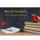 DJ I.N.C & Marqueal Jordan & DJ Silent Hype - Miss B\'s Classroom (feat. Marqueal Jordan & DJ Silent Hype) (Original Mix)