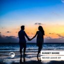 Sunset Shore - One Last Time (Original Mix)