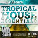 EDM Master - Tropical House Essentials *Pump Your Sound EXCLUSIVE (Original Mix)
