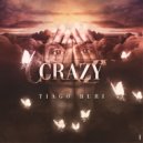 Tiago Buri - Crazy (Tiago Buri Remix)