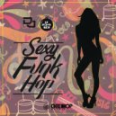 DJ Lil' Bomb - Sexy Funk Hop