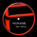  - No Title (Noname Radio Mix)