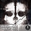 Dar3n SAN - Jack It Up