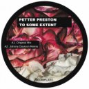 Petter Preston - To Some Extent (Farid Odilbekov Remix)