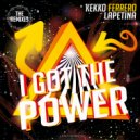 Kekko Ferrero & Lapetina - I Got The Power (Amilcar Ramos Remix)
