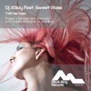 Dj XBoy & Sweet Ross - Tell Me Now