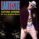 LARTISTE - Catchu catchu (Dj Tony O House Remix)