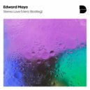 Edward Maya - Stereo Love