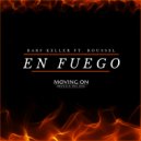 Barf Keller & Roussel - En Fuego (feat. Roussel) (Original Mix)
