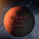 Malbeat - Mars (Original Mix)