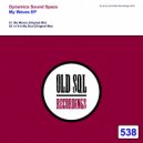 Dynamics Sound Space - In It Is My Soul (Original Mix)