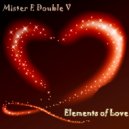 Mr. E Double V - Elements of Love (2018)