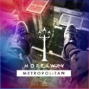 Moreaway - Metropolitan