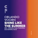 Orlando Voorn - Shine Like The Summer (Gus Bonani Remix)