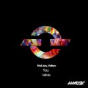 Wolf Jay & Veltron - Tell Me