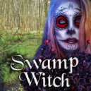 Ellusion - Swamp Witch (Original Mix)