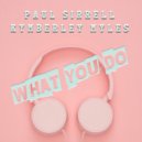 Paul Sirrell Ft. Kymberley Myles - What You Do (Club Mix)
