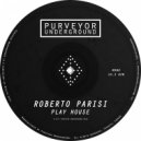 Roberto Parisi - Play House (Original Mix)