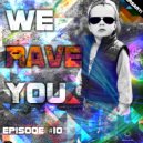 Alex LaMark - We Rave You #10