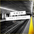 EMDN - Don\'t Stop Love (Original Mix)