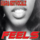 Kiara Gotvocalz - FEELS (Main)