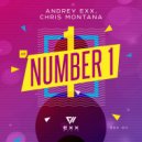 Andrey Exx & Chris Montana - Number 1 (Radio Edit)