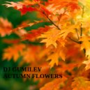 DJ GUMILEV - AUTUMN FLOWERS ()