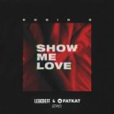 Robin S - Show Me Love (Lebedeff & Fatkat Remix)