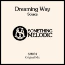 Dreaming Way - Solace ((Uplifting Mix))