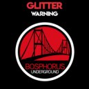 Glitter - Warning (Original Mix)