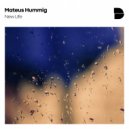 Mateus Hummig - New Life (Original Mix)