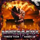 MegaHurtz - Throw Your Hands Up (Original Mix)