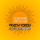 Revodj & Catalano Visconti - Searching for the Sun (feat. Catalano Visconti) (Chris Naranjo Remix Extended)