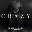 Dj Dark & MD Dj & Martova - Crazy (feat. Martova) (Extended)