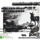 djArcaneZZZ - stalker-road of loneliness (ambientMIIX)
