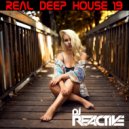 Dj Reactive - Real Deep House Volume 19 ()