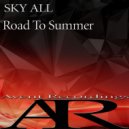 SKY ALL - Road To Summer (Original Mix)