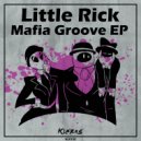 Little Rick - Mafia Groove