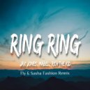 Jax Jones, Mabel - Ring Ring ft. Rich The Kid (Fly & Sasha Fashion Remix)