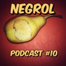 Negrol - Podcast