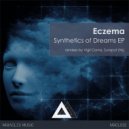 Eczema - Syntetics of Dreams (Vigil Coma remix)