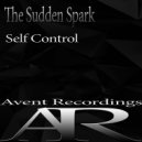 The Sudden Spark - Self Control