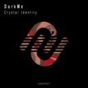 DarkMe - Crystal Identity