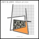 Jeff El Jefe - Volver (Original Mix)
