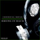 Chemical Souls - Bring It Back (Original Mix)