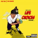 LilPoloTae & Flex Winter - Life Choices (feat. Flex Winter)