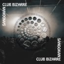 Sandokan - Club Bizarre