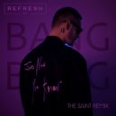 Dj Refresh ft.Ewa Urban - BANG BANG (The Saint Remix)
