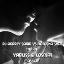 Dj Andrey Sanin Vs Natasha Shat - Тайна (YankisS & KosMat Mash Up)