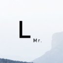 Mr. L w/ BACKWHEN - Restored